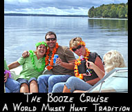 The Booze Cruise - A World Musky Hunt Tradition!