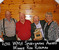 2012 WMH Sportsman Award winner Ron Rickman, pictured with Don Ladubec, Dave Doolittle, Donna Rickman