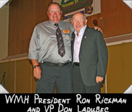 WMH President Ron Rickman and VP Don Ladubec