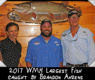 2017 WMH Largest Fish Caught by a contestant winnner Branden Ahrens shown here with Taxidermist Joe Fittante (left) and 2017 Winning Guide Bruce Meihsner