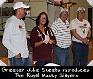 Greeter Julie Steebs introduces The Royal Musky Slayers