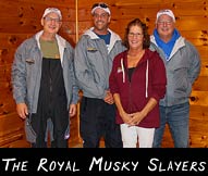 The Royal Musky Slayers (from left) Bob Thiede, Justin Tidwell, ,Greeter Julie Steebs, Alan Thiede